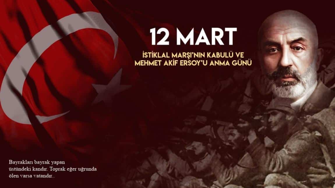 12 Mart İstiklal Marşının Kabulünün 103. Yılı